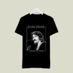 John Prine Music Singer Broken Hearts and Dirty Windows 4 T Shirt