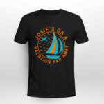 Josies On A Vacation Far Away 3 T Shirt