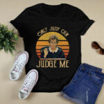 Judy Sheindlin Only Judy Can Judge Me Vintage 4 T Shirt