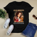 Julia Roberts 35 years 1987 2022 signature 4 T Shirt