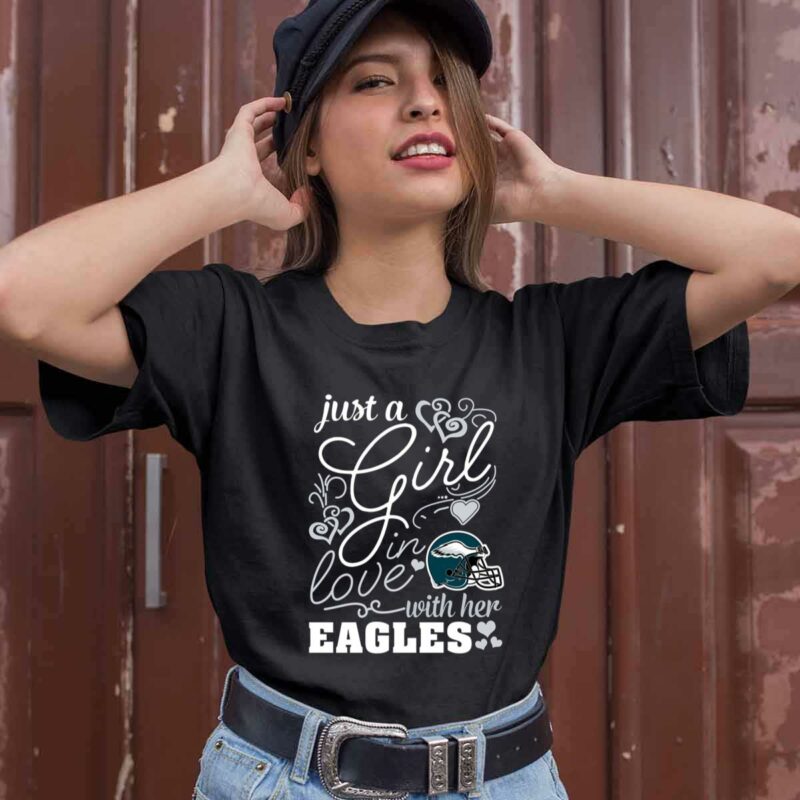 Just A Girl In Love With Her Philadelphia Eagles 0 T Shirt