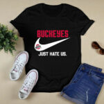 Just Hate Us Ohio State Buckeys 4 T Shirt