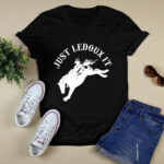 Just Ledoux It Cowboy Whiskey Wine Lover 121 T Shirt