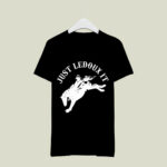 Just Ledoux It Cowboy Whiskey Wine Lover 2 T Shirt