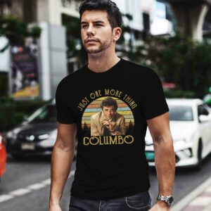 Just One More Thing Columbo 0 T Shirt