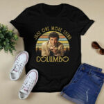 Just One More Thing Columbo 3 T Shirt