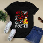 Just a Girl in love with her Pooh 4 T Shirt