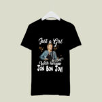 Just a girl in love with her Jon Bon Jovi 3 T Shirt