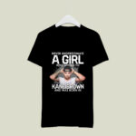 Kane Never Underestimate A Girl Who Listens To Brown And Was Born In June 2 T Shirt