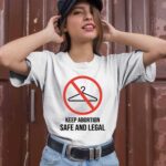 Keep Abortion Safe And Legal 2 T Shirt