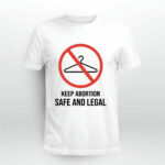 Keep Abortion Safe And Legal 4 T Shirt
