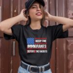 Keep The Immigrants Deport The Racists 1 T Shirt