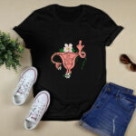 Keep your politics out of my uterus 3 T Shirt