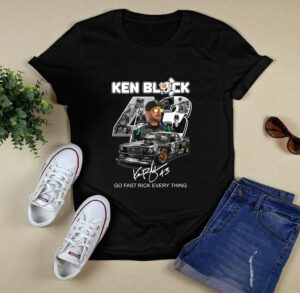 Ken Block 43 Go Fast Rick Every Thing 0 T Shirt