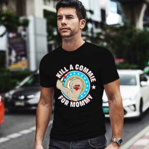 Kill A Commie For Mommy 0 T Shirt