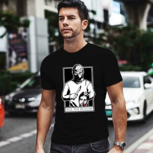 Kill the Russian New 0 T Shirt