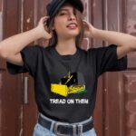 Killdozer tread on them 1 T Shirt