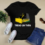 Killdozer tread on them 3 T Shirt