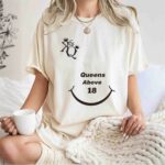 Kings And Queens Above 18 Tiktok 1 T Shirt