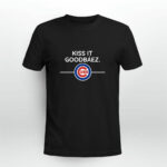 Kiss it GoodBaez Chicago Cubs 4 T Shirt