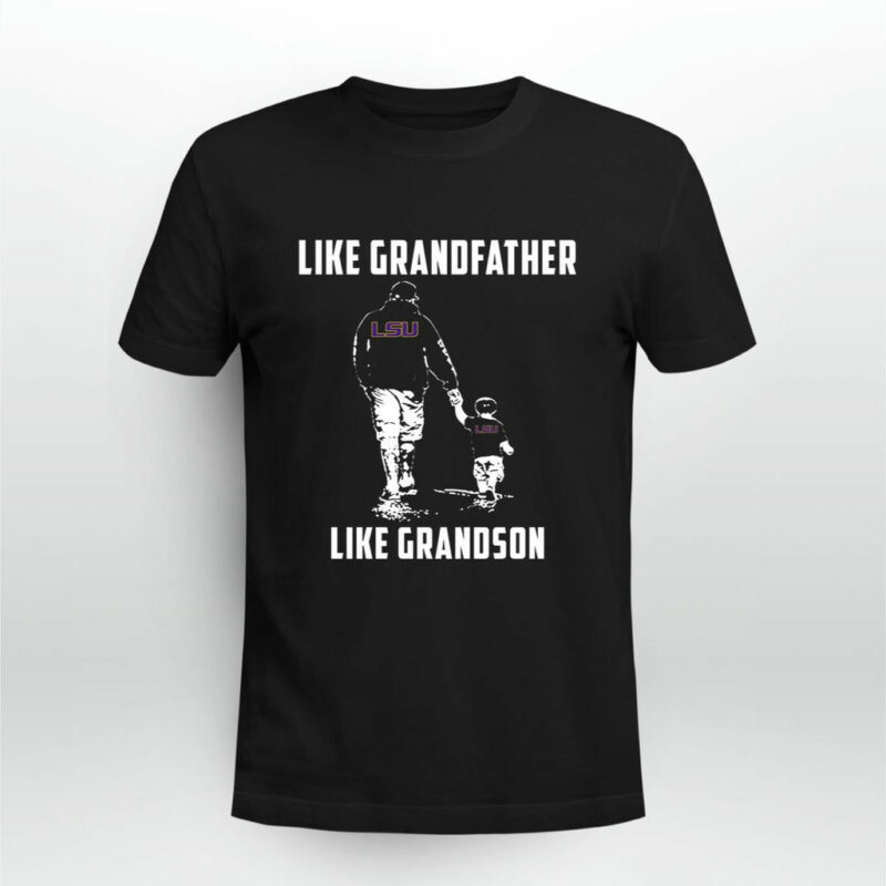 Lsu Like Grandfather Like Grandson 0 T Shirt