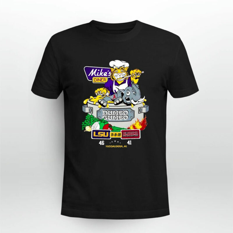 Lsu Tigers Mikes Diner Dumbo Gumbo Alabama 0 T Shirt