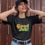 Larry June Merch Good Job 1 T Shirt