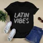 Latin Vibes 2 T Shirt