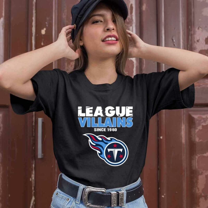 League Villains Since 1960 Tennessee Titans 0 T Shirt