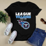 League Villains Since 1960 Tennessee Titans 3 T Shirt
