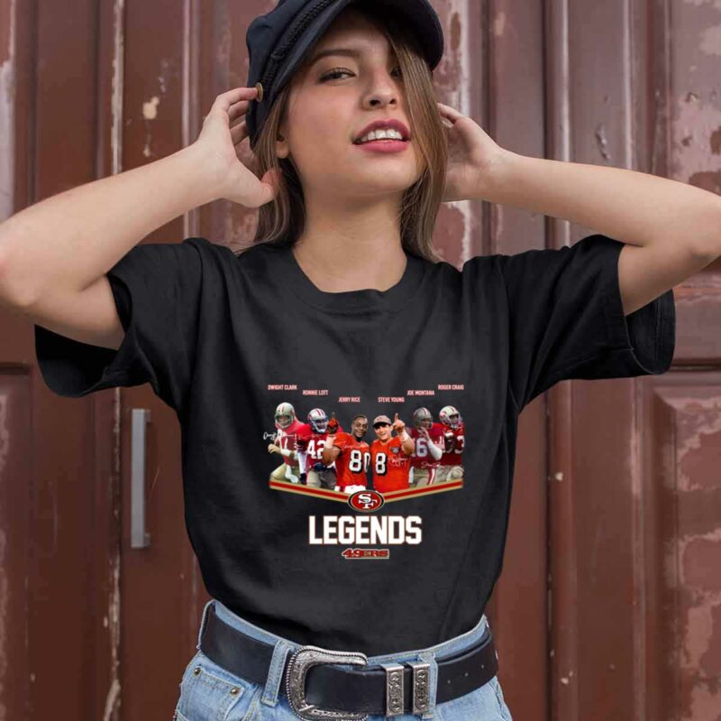 Legend 49Ers Dwight Clark Ronnie Lott Jerry Rice Steve Young Joe Montana Roger Craig 0 T Shirt