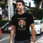 Legends Never Die Frida Kahlo 0 T Shirt
