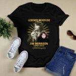 Legends Never Die Jim Morrison 1943 1971 Signatures 3 T Shirt
