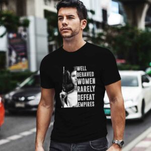 Leia Organa Well Behaved Women Rarely Defeat Empires 0 T Shirt