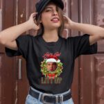 Lets Get Litt Up Ugly Christmas 1 T Shirt
