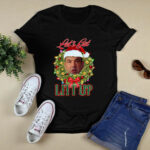 Lets Get Litt Up Ugly Christmas 2 T Shirt