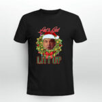 Lets Get Litt Up Ugly Christmas 4 T Shirt