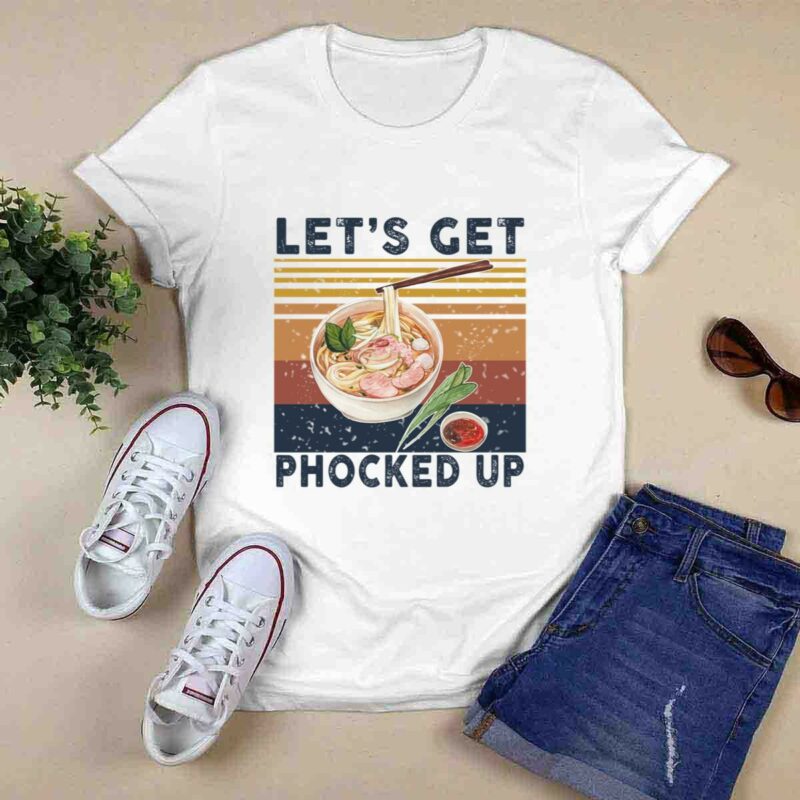 Lets Get Phocked Up Vintage 0 T Shirt