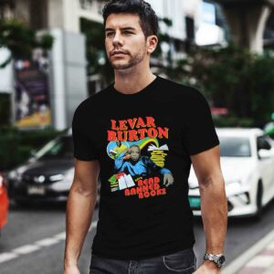 Levar Burton Says Read Banned Books 0 T Shirt