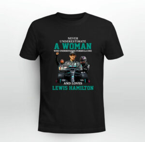 Lewis Hamilton 44 A Woman and loves 0 T Shirt