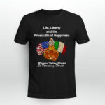 Life liberty and the prosciutto of happiness 0 T Shirt