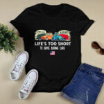 Lifes Too Short To Drive Boring Cars 4 T Shirt