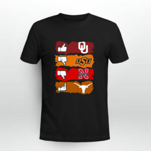 Like sooners Oklahoma state cowboys nebraska cornhuskers and longhorns 0 T Shirt