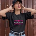 Lip avon I sell it I use it I love it I am 1 T Shirt