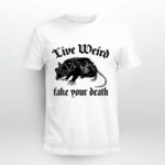 Live Weird Fake Your Death Opossum 5 T Shirt
