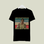 Looks To Me Like Youre On The Wrong Side Of The River vintage 2 T Shirt