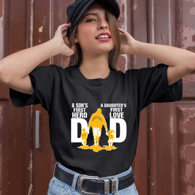 Los Angeles Chargers Dad A Sons First Hero A Daughters First Love 0 T Shirt