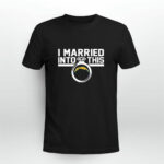 Los Angeles Chargers I Married Into This 3 T Shirt