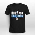 Los Angeles Dodgers Built for October 2021 3 T Shirt