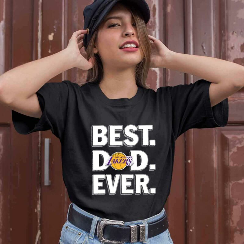 Los Angeles Lakers Best Dad Ever 0 T Shirt